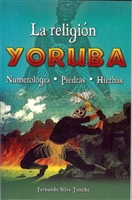 ''La Religion Yoruba - Numerologia, Piedras y Hierbas (Espaol)''