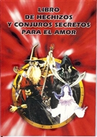 Libro de Hechizos y Conjuros Secretos para el Amor (Espaol)